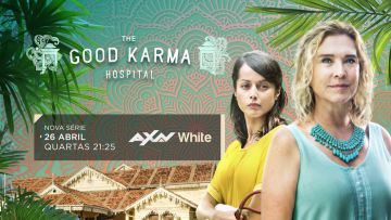 AXN White estreia The Good Karma Hospital