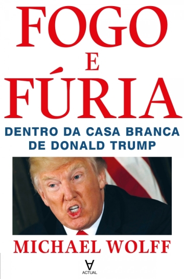 Grupo Almedina lança versão portuguesa de “Fire and Fury”,  Donald Trump